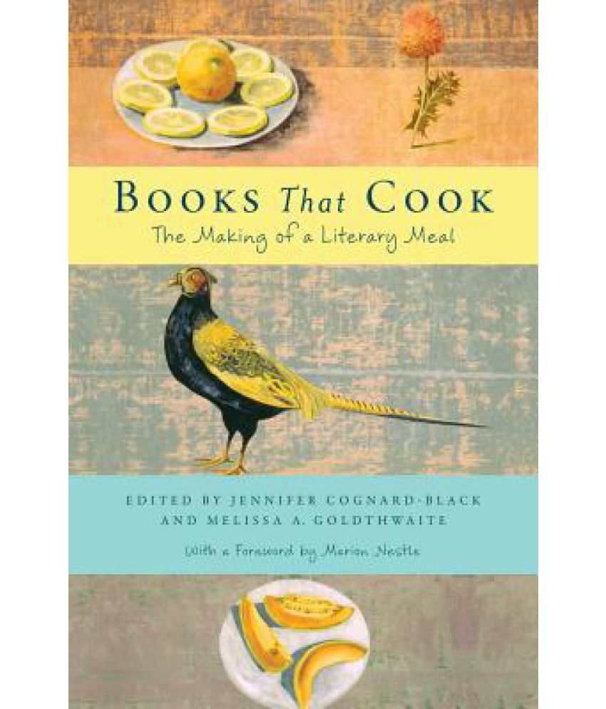 Books That Cook The Making of a Literary Meal Buy Books That Cook