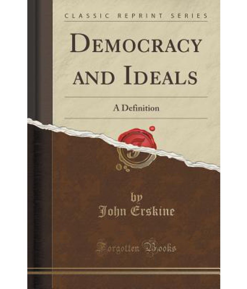 democracy-and-ideals-a-definition-classic-reprint-buy-democracy-and