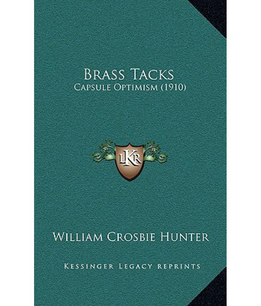 Brass Tacks Capsule Optimism (1910) Buy Brass Tacks Capsule Optimism (1910) Online at Low