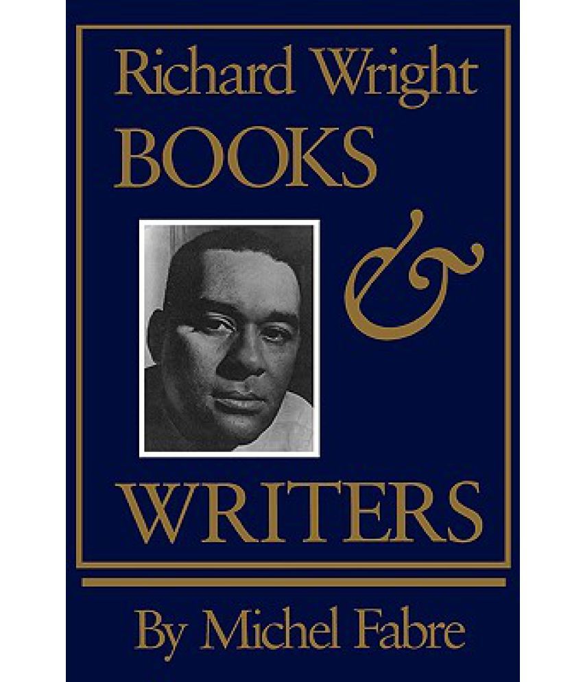 Richard Wright Books And Writers Buy Richard Wright Books And Writers Online At Low Price In India On Snapdeal