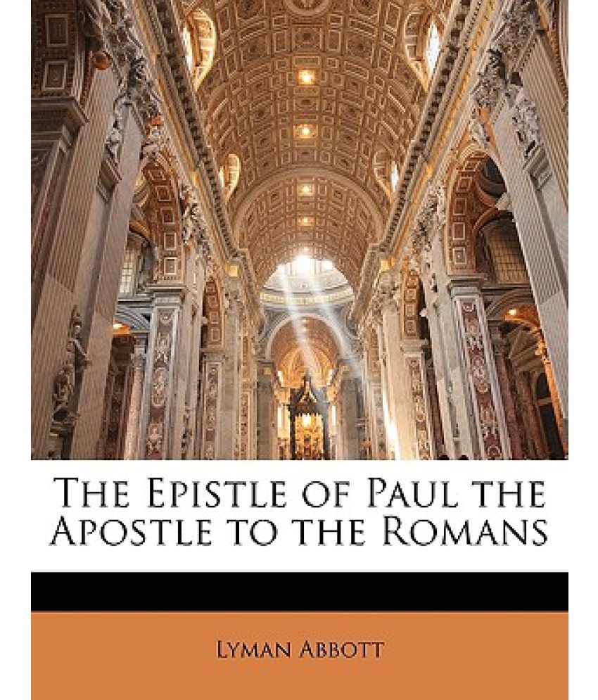 The Epistle of Paul the Apostle to the Romans Buy The Epistle of Paul