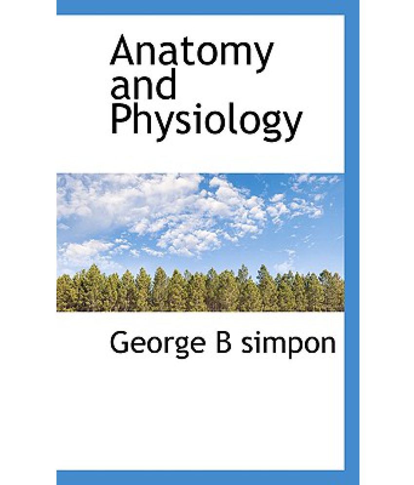 Anatomy and Physiology: Buy Anatomy and Physiology Online at Low Price