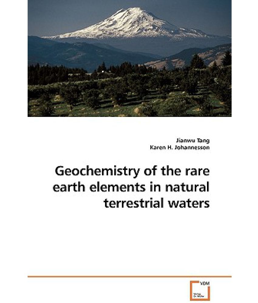 Geochemistry of the Rare Earth Elements in Natural ...