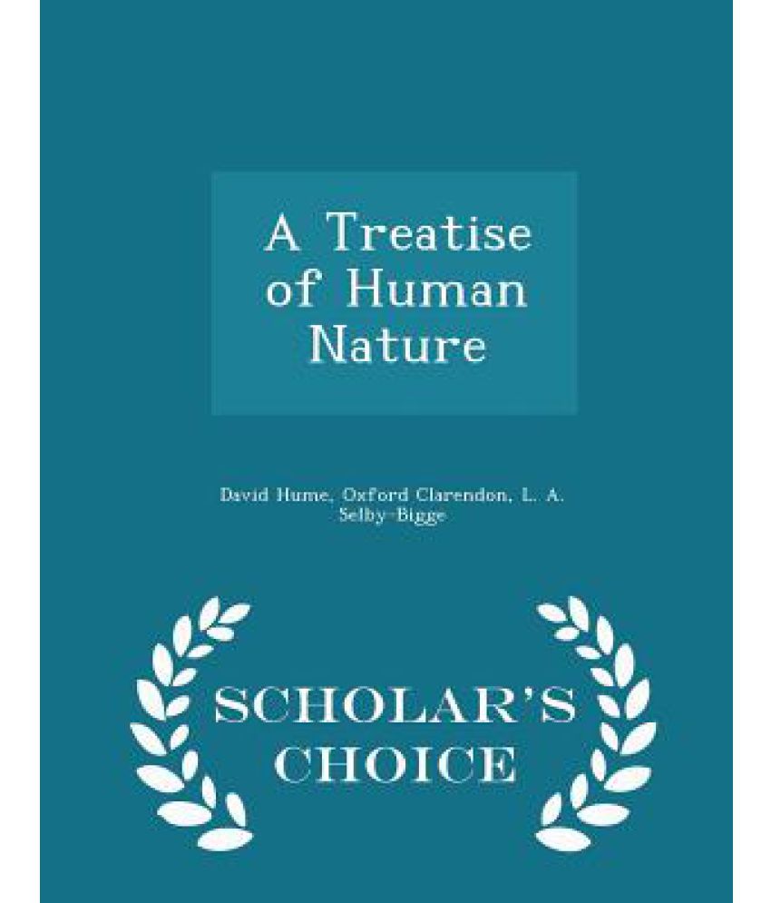 vene beløb Hvad angår folk A Treatise of Human Nature - Scholar's Choice Edition: Buy A Treatise of Human  Nature - Scholar's Choice Edition Online at Low Price in India on Snapdeal