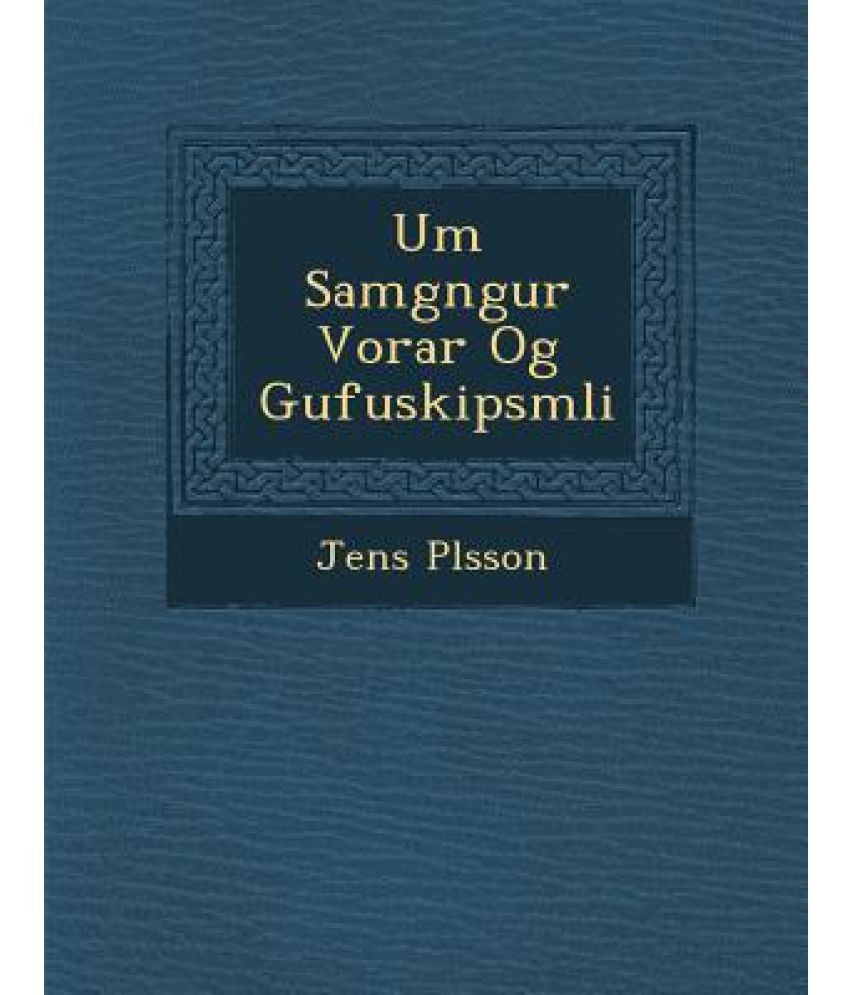 Um Samg Ngur Vorar Og Gufuskipsm Li: Buy Um Samg Ngur Vorar Og ...