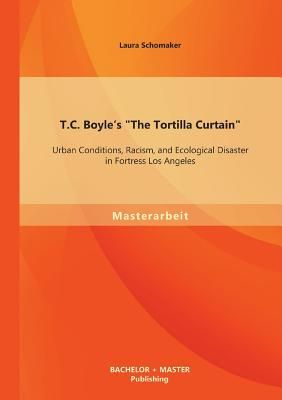 Tortilla Curtain Summary Part 3 Chapter 7 Window Curtains Drapes