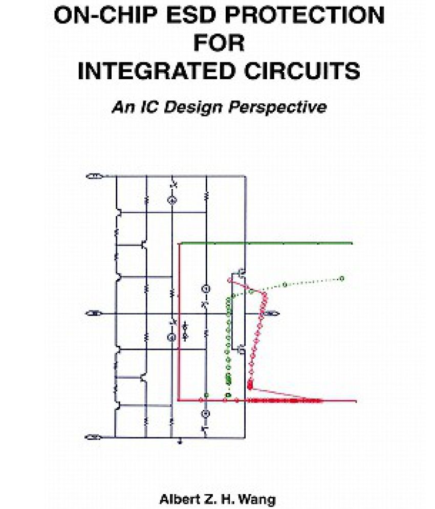 OnChip Esd Protection for Integrated Circuits An IC Design Perspective Buy OnChip Esd