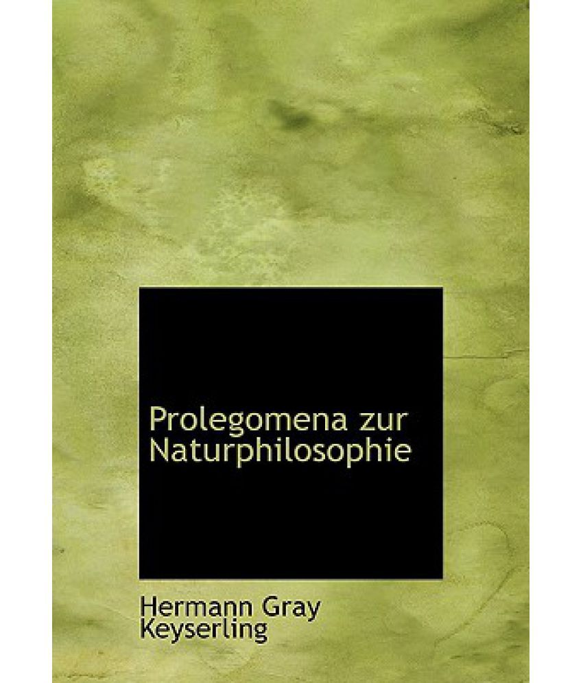 Prolegomena Zur Naturphilosophie: Buy Prolegomena Zur Naturphilosophie ...