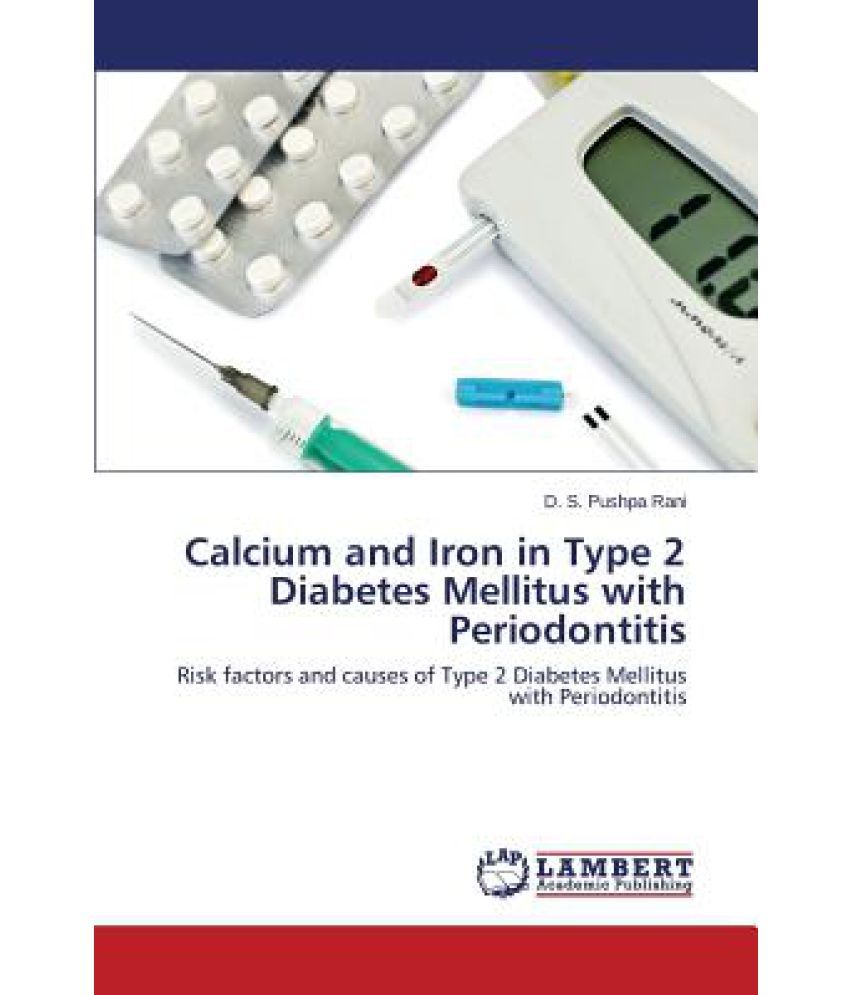 Calcium and Iron in Type 2 Diabetes Mellitus with Periodontitis Buy