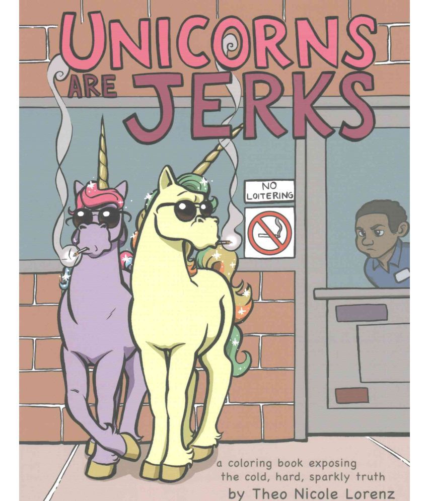 unicorns are jerks coloring pages