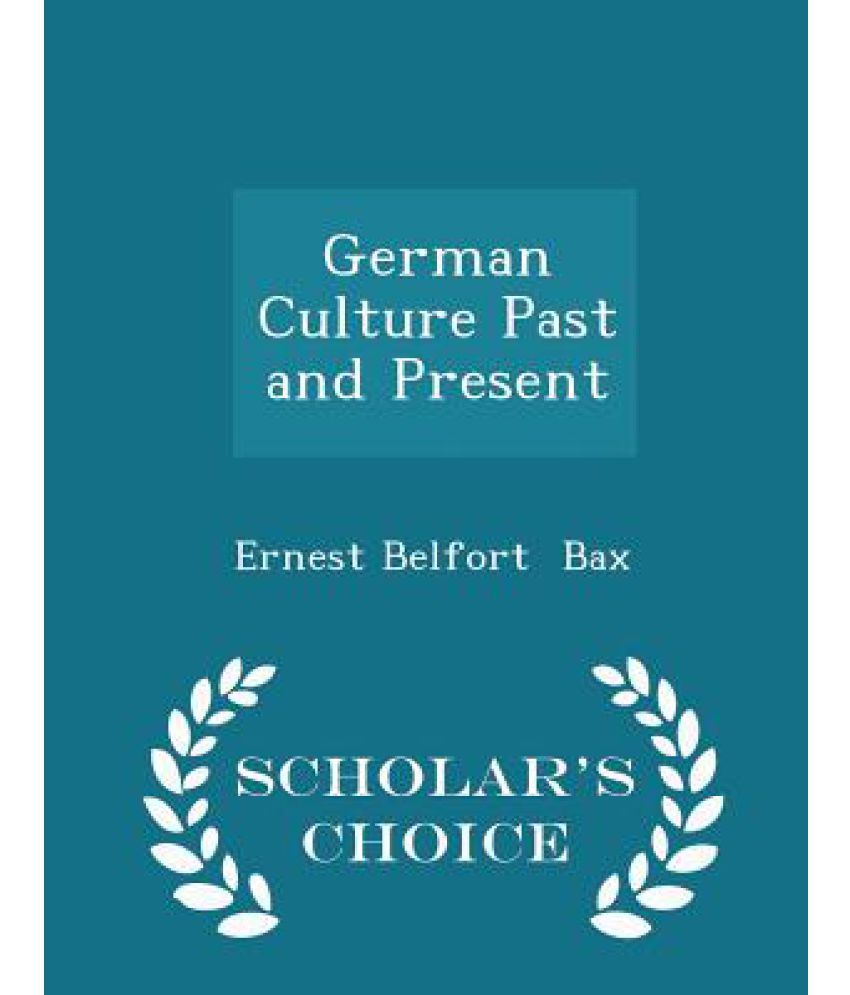 german-culture-past-and-present-scholar-s-choice-edition-buy-german