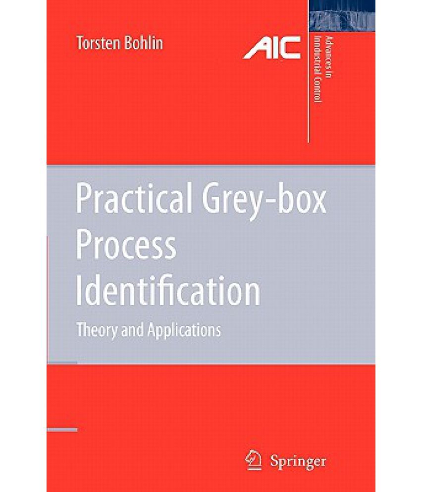 Practical GreyBox Process Identification Theory and Applications Buy