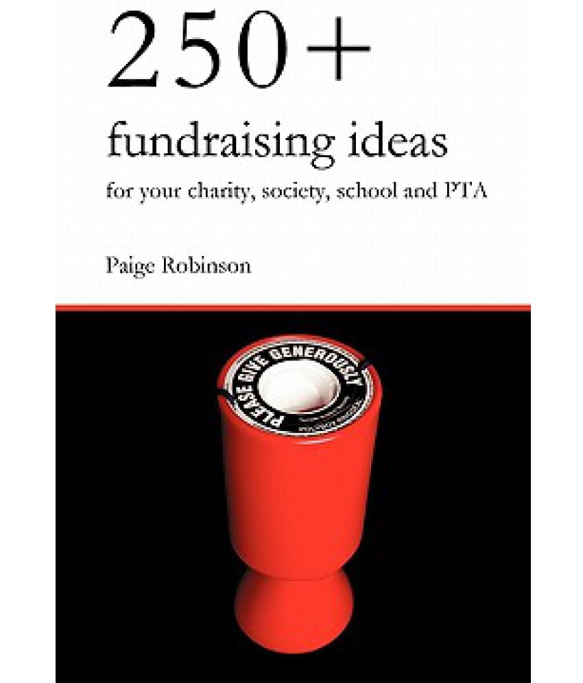 250-fundraising-ideas-for-your-charity-society-school-and-pta-buy
