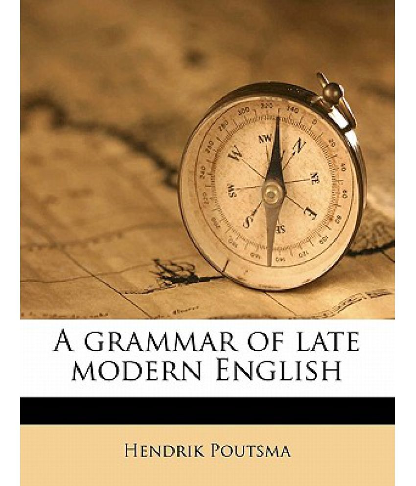 A Grammar Of Late Modern English Volume 4 Buy A Grammar Of Late Modern 