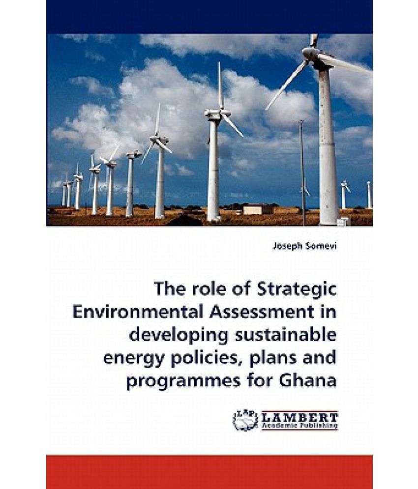 The Role Of Strategic Environmental Assessment In Developing