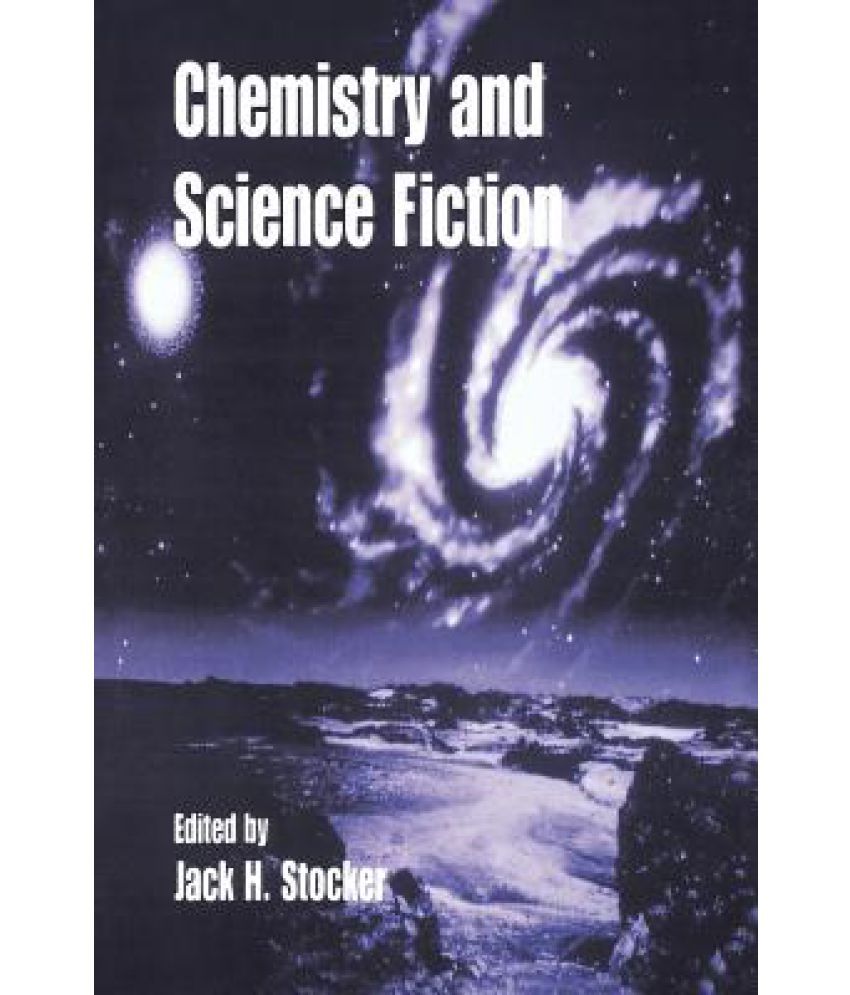 Chemistry and Science Fiction Buy Chemistry and Science Fiction Online at Low Price in India on