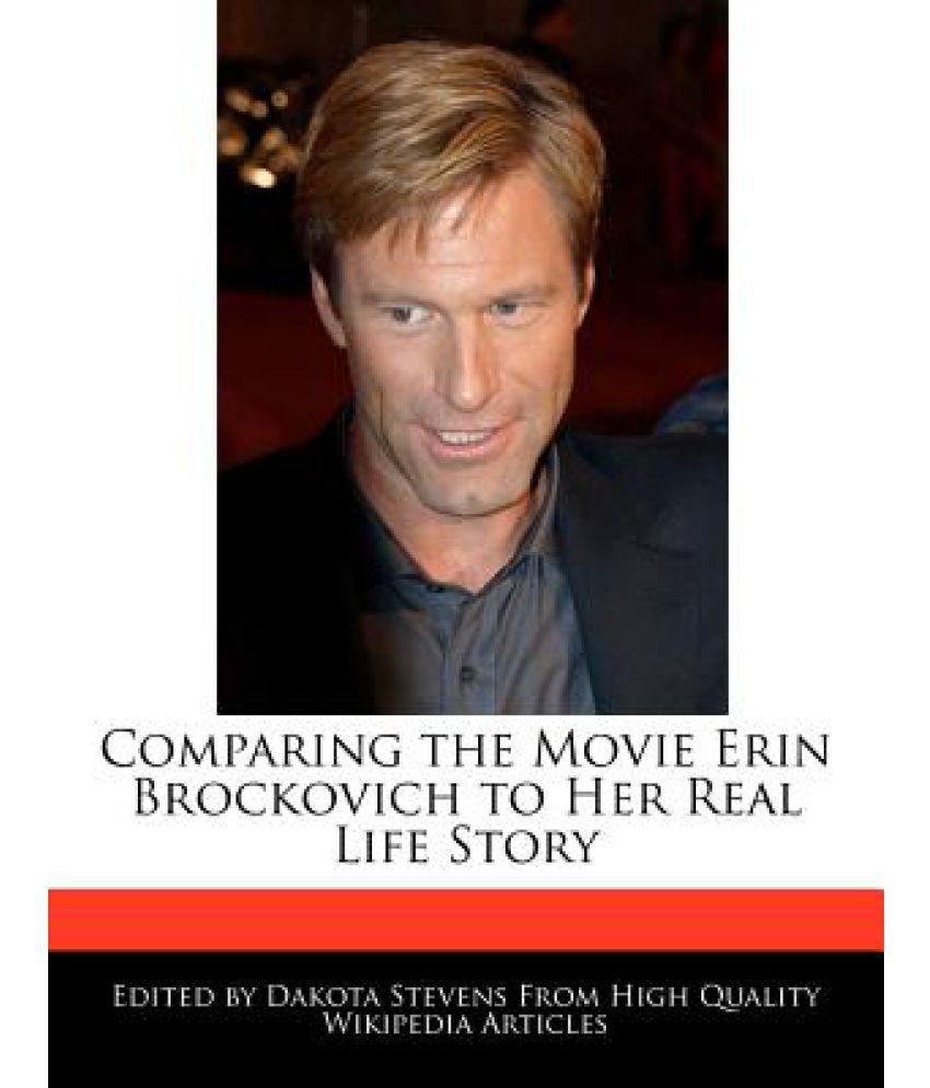 Comparing the Movie Erin Brockovich to Her Real Life Story: Buy Comparing  the Movie Erin Brockovich to Her Real Life Story Online at Low Price in  India on Snapdeal