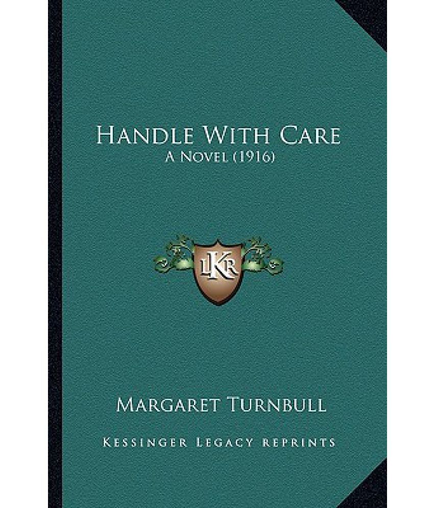 Handle with Care A Novel (1916) Buy Handle with Care A
