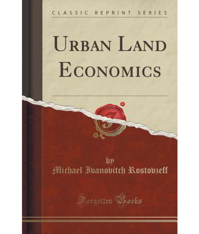 urban-land-economics-classic-reprint-buy-urban-land-economics