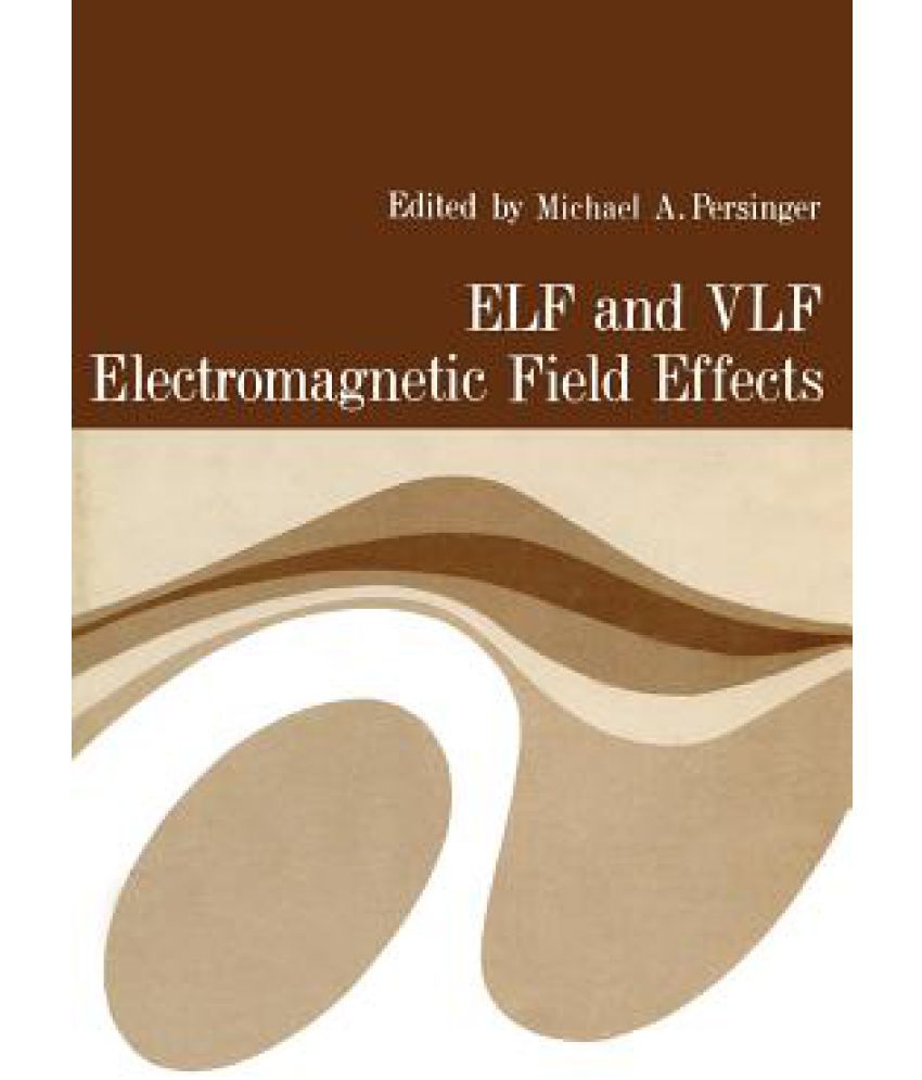 Elf And Vlf Electromagnetic Field Effects Buy Elf And Vlf Electromagnetic Field Effects Online At Low Price In India On Snapdeal