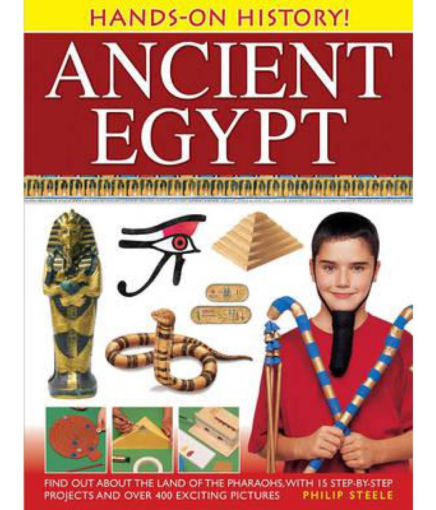 Hands-On History! Ancient Egypt: Find Out about the Land of the ...