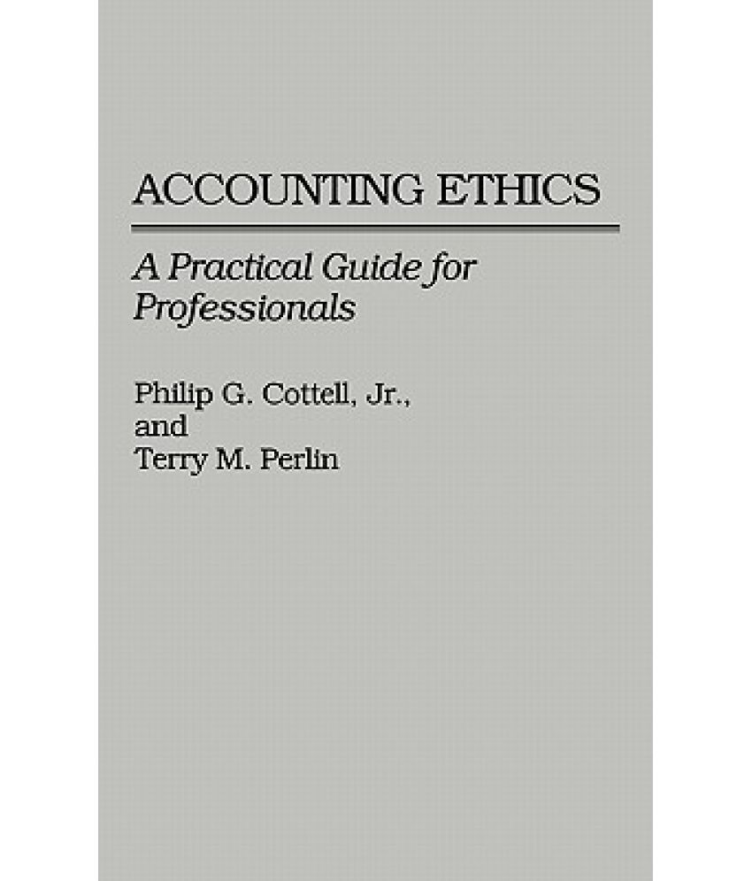 Accounting Ethics A Practical Guide for Professionals Buy Accounting