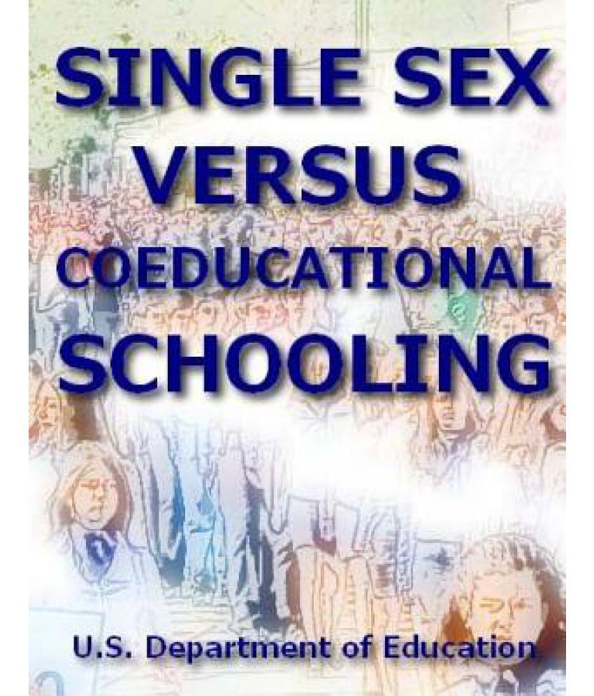 Single Sex Versus Coeducational Schooling Buy Single Sex Versus Coeducational Schooling Online