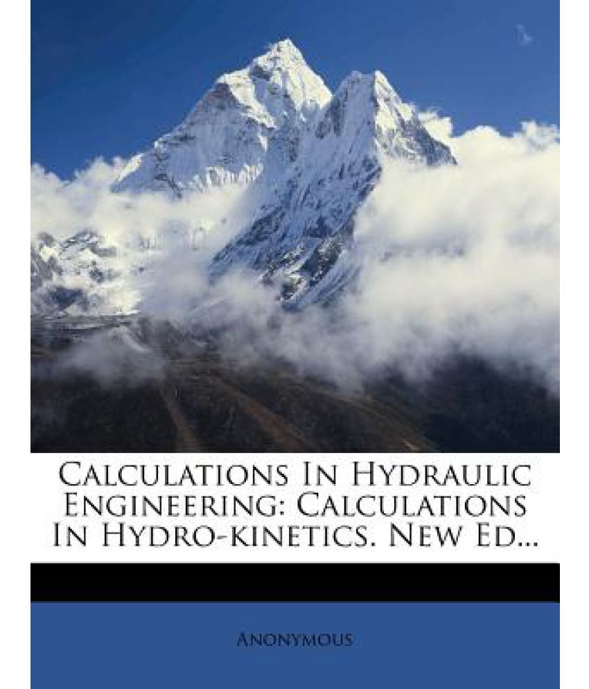 Calculations in Hydraulic Engineering Calculations in