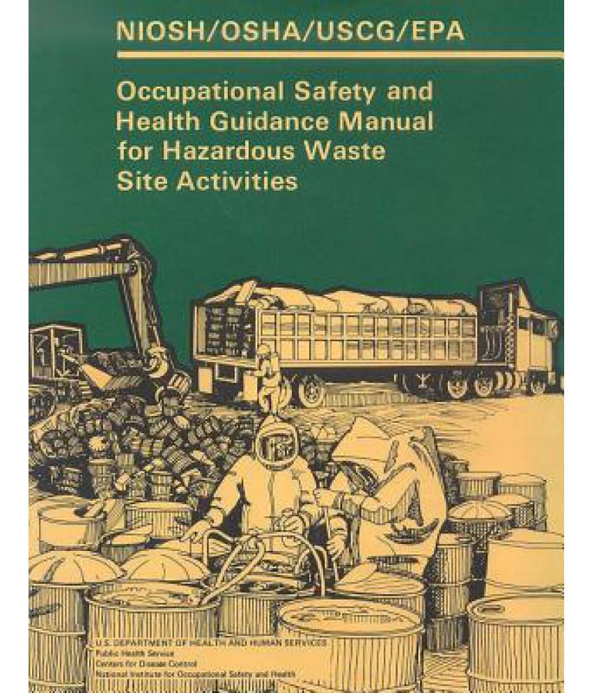 Occupational Safety and Health Guidance Manual for Hazardous Waste Site