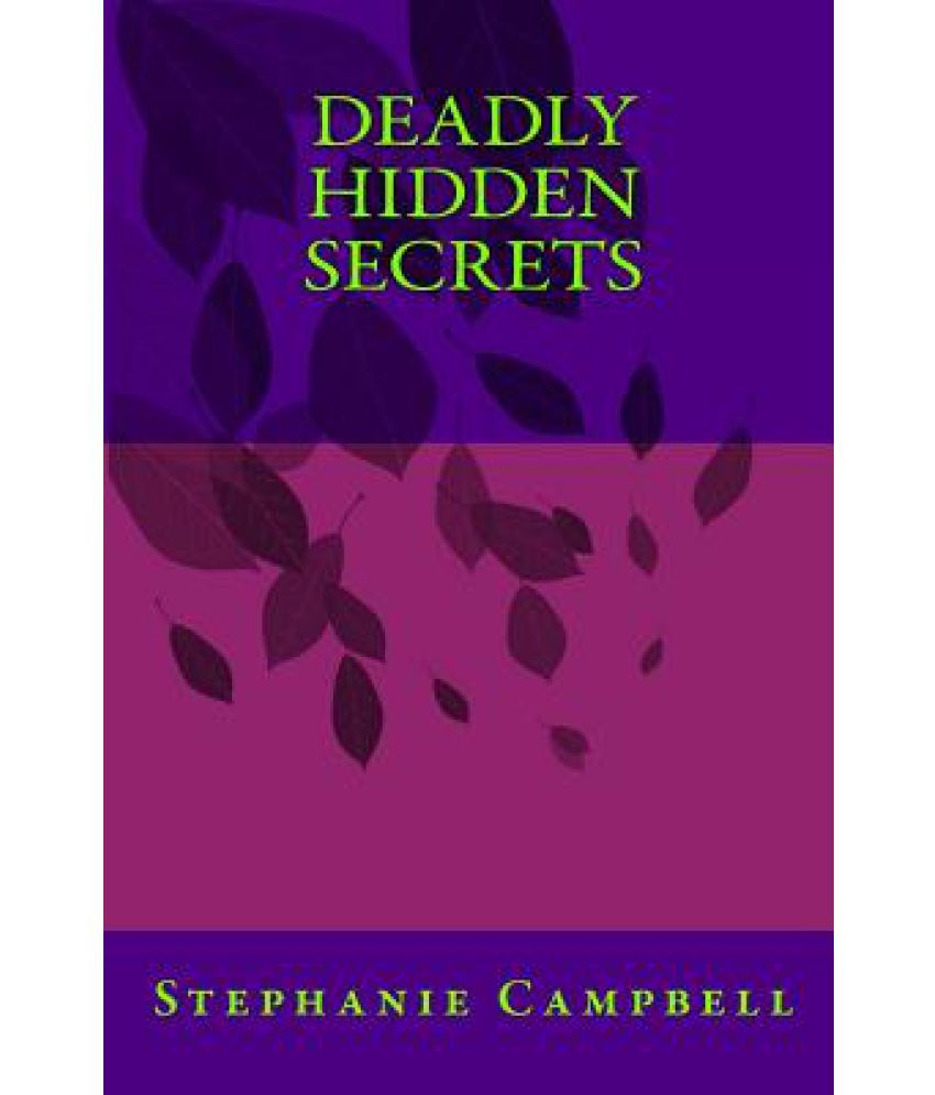 Deadly Hidden Secrets Buy Deadly Hidden Secrets Online at Low Price in