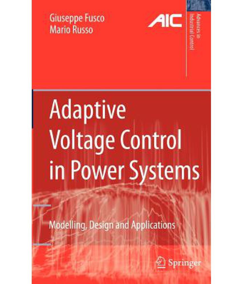 Adaptive Voltage Control in Power Systems: Modeling, Design and ...