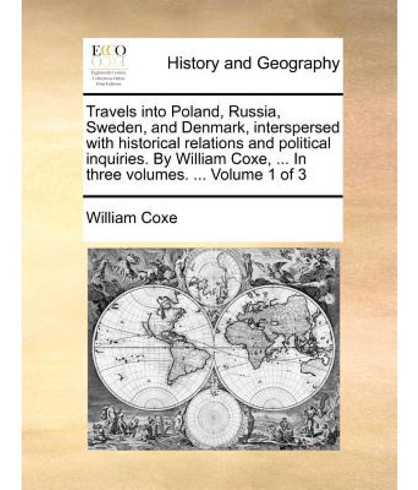 Travels Through Russia, Siberia, Poland, Austria, Saxony, Pru... by James Holman Travels Through Russia, Siberia, Poland, Austria, Saxony, Pru... by James Holman