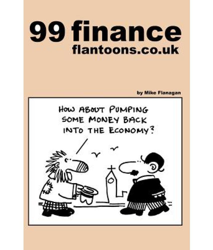 99 Finance Flantoons.Co.UK: 99 Great and Funny Cartoons about Finance.: Buy 99 Finance Flantoons ...