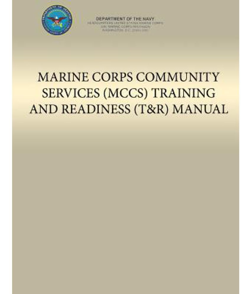 Marine Corps Community Services (McCs) Training and Readiness (T&r ...
