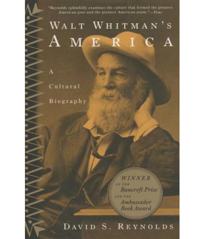 Walt Whitman's America A Cultural Biography Buy Walt Whitman's