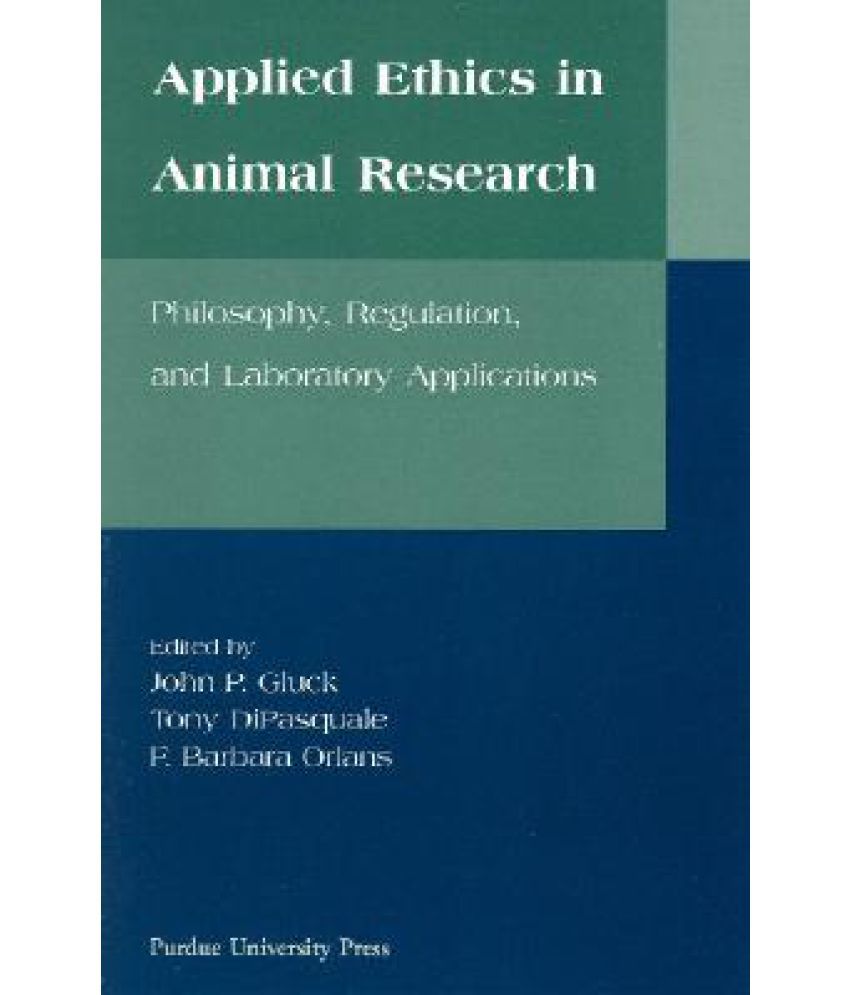 Applied Ethics in Animal Research: Buy Applied Ethics in Animal Research Online at Low Price in India on Snapdeal Applied Ethics in Animal Research: Buy Applied Ethics in Animal Research Online at Low Price in India on Snapdeal