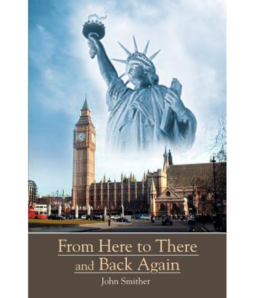 From Here to There and Back Again: Buy From Here to There and Back ...