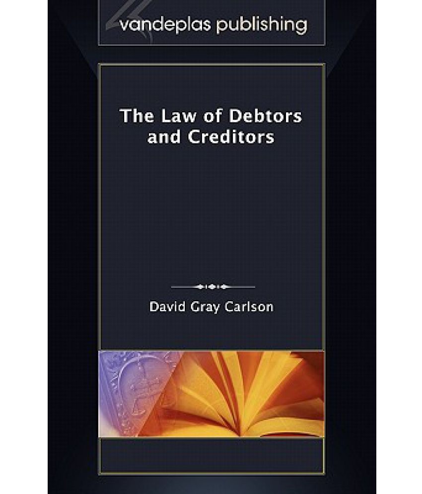 The Law Of Debtors And Creditors Buy The Law Of Debtors And Creditors Online At Low Price In