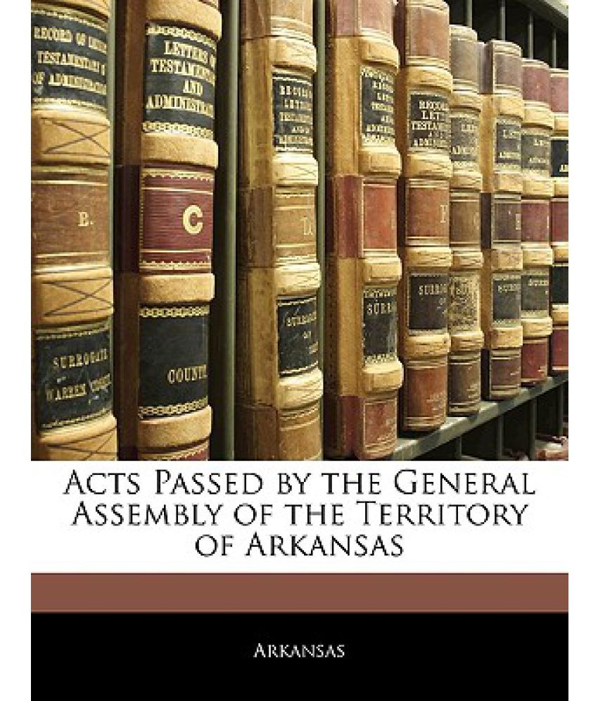 Acts Passed by the General Assembly of the Territory of Arkansas Buy
