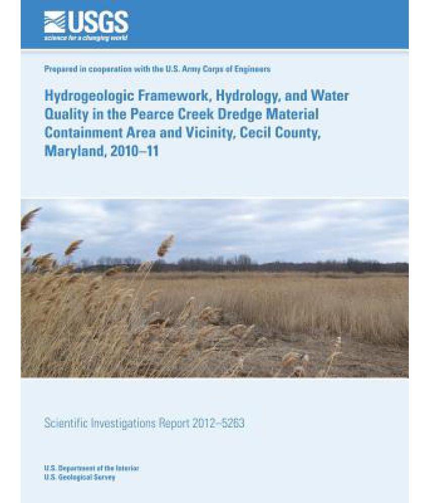 Hydrogeologic Framework, Hydrology, and Water Quality in the Pearce ...