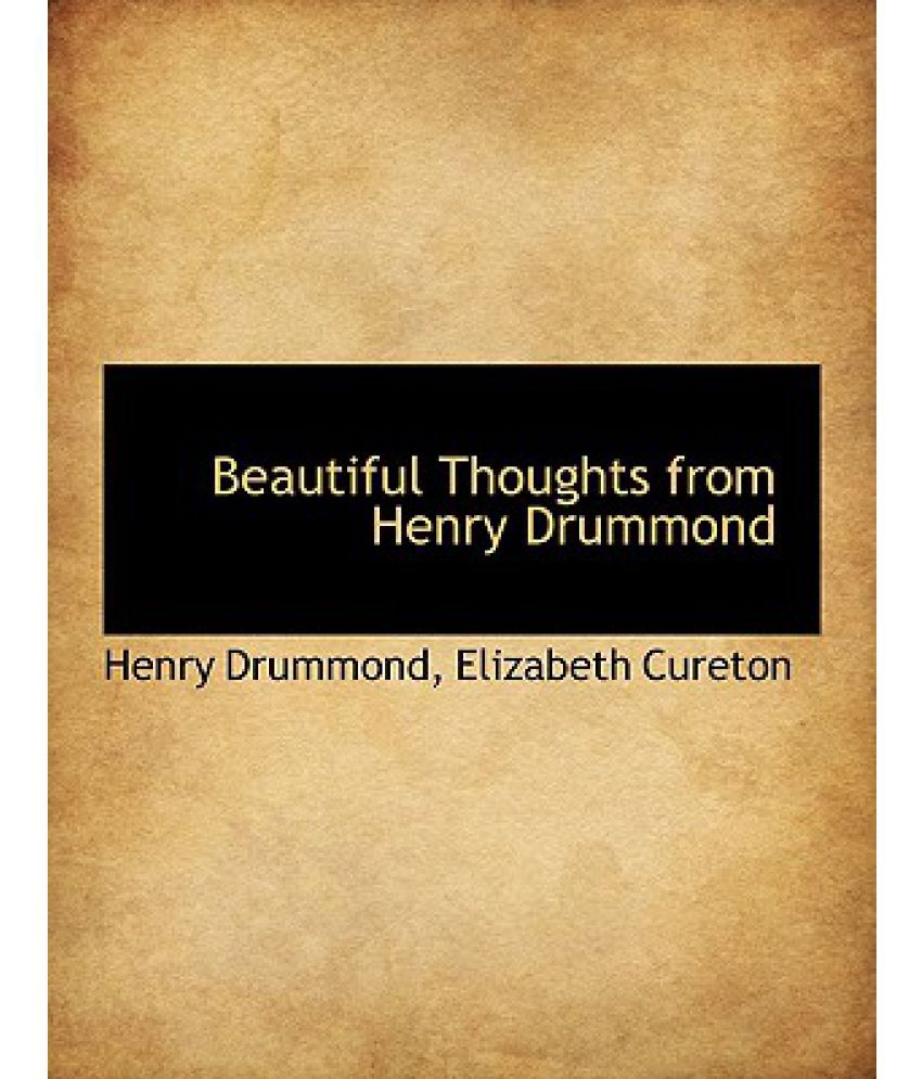 Beautiful Thoughts from Henry Drummond: Buy Beautiful Thoughts ...