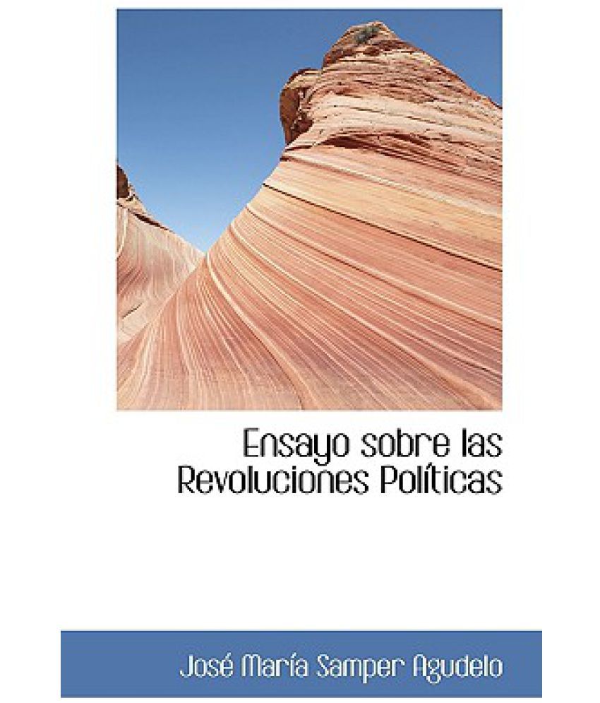 Ensayo Sobre Las Revoluciones Pol Ticas Buy Ensayo Sobre Las Revoluciones Pol Ticas Online At