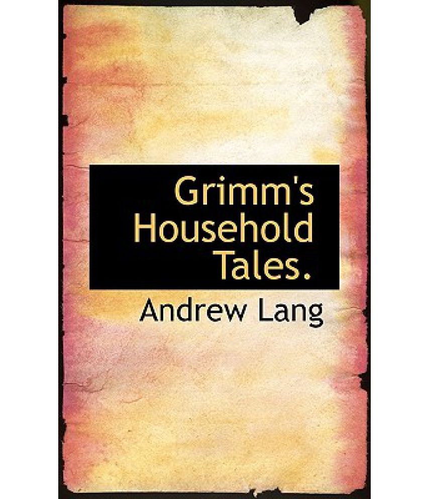 Grimm's Household Tales. Buy Grimm's Household Tales. Online at Low