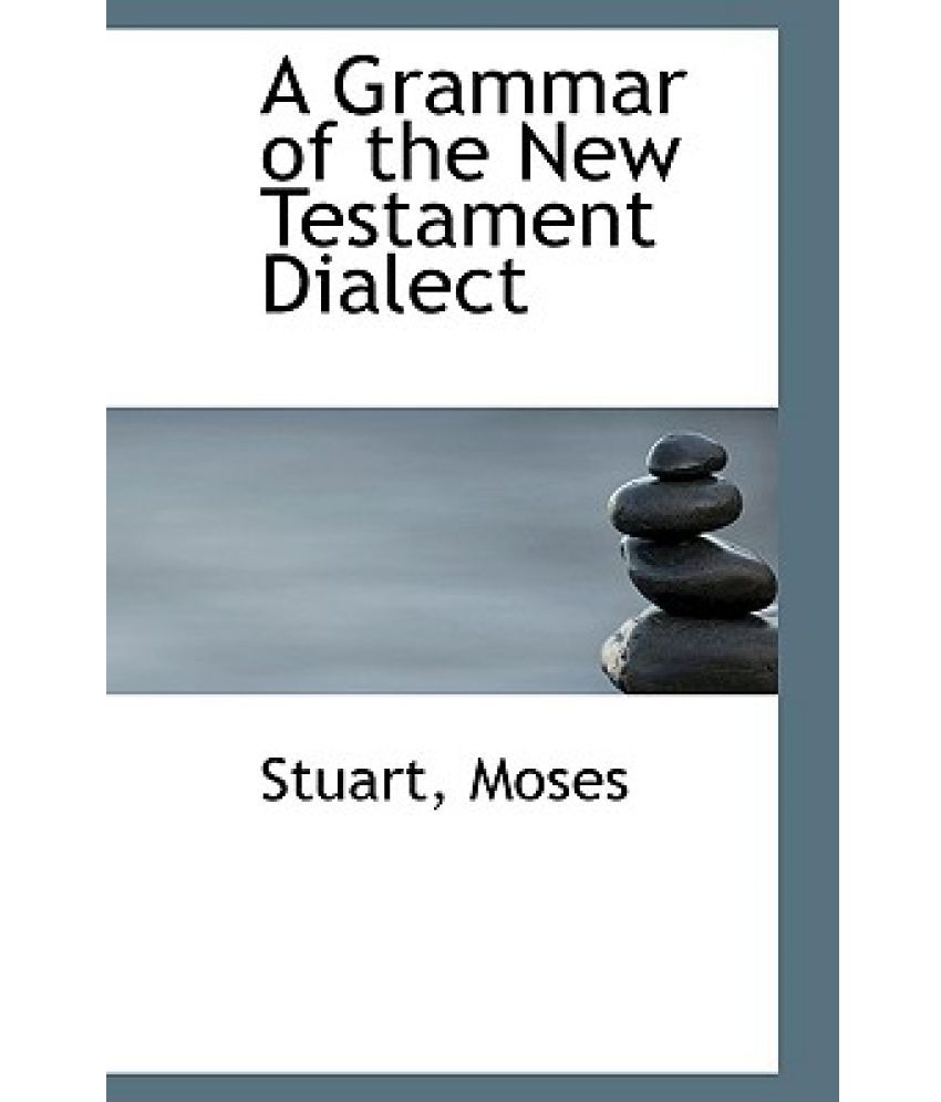 a-grammar-of-the-new-testament-dialect-buy-a-grammar-of-the-new