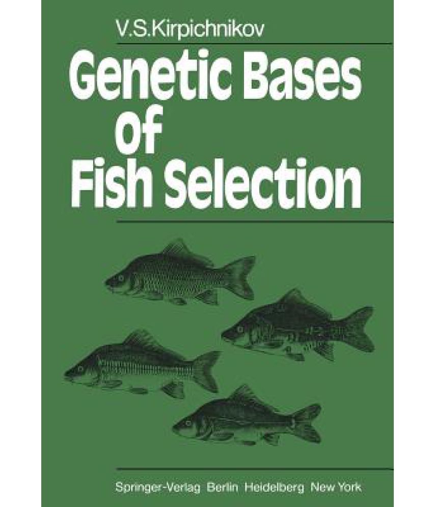 Genetic Bases of Fish Selection: Buy Genetic Bases of Fish Selection ...