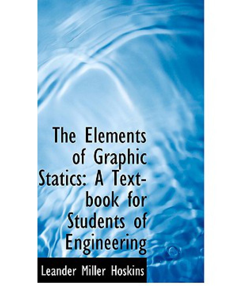 The Elements of Graphic Statics Buy The Elements of Graphic Statics