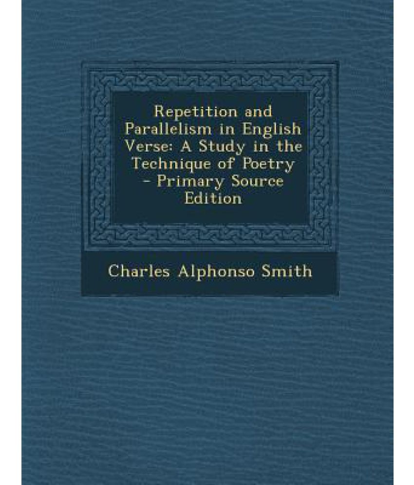 Repetition and Parallelism in English Verse: Buy Repetition and ...