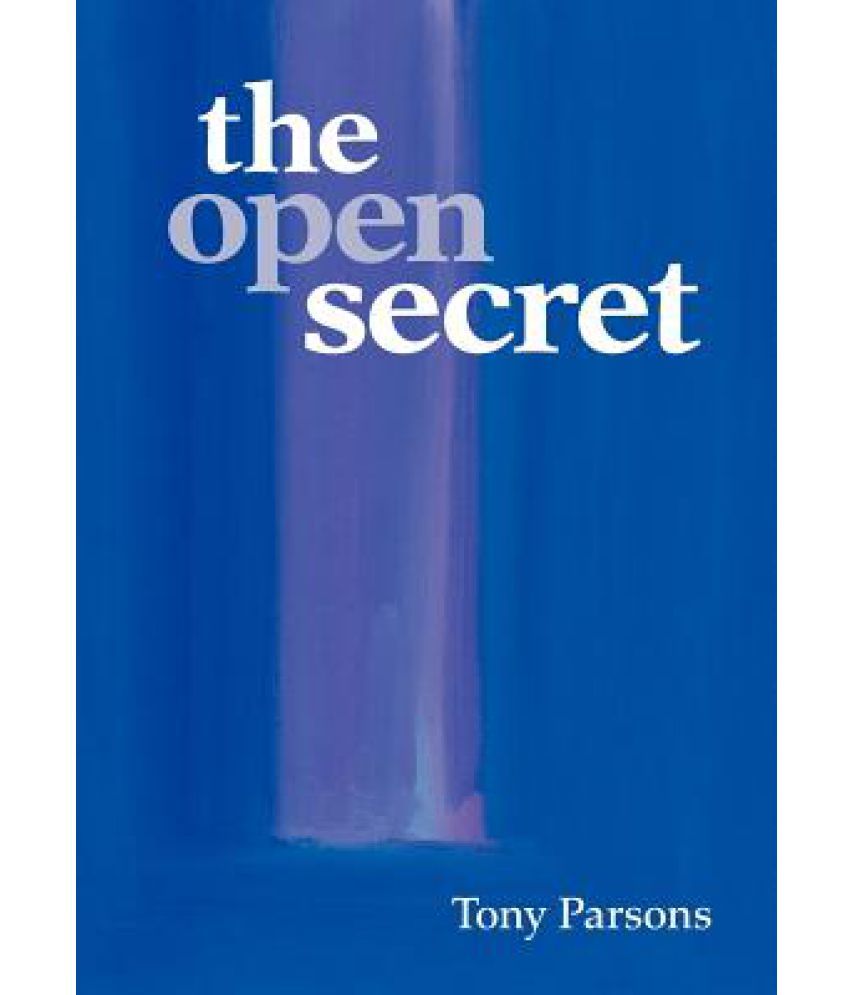 Secrets tony. Тони Парсонс. Open Secret is.