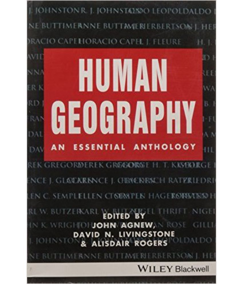 Human Geography An Essential Anthology (Pb 2016) Buy Human Geography
