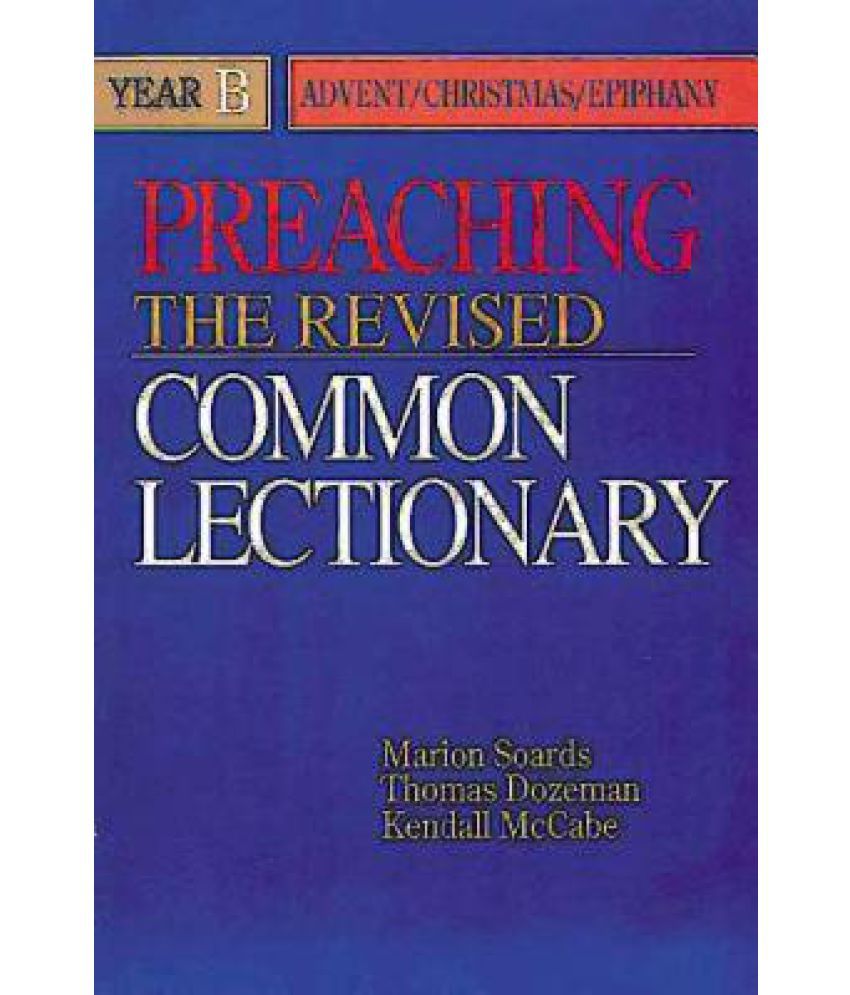 Preaching the Revised Common Lectionary Year B Buy Preaching the